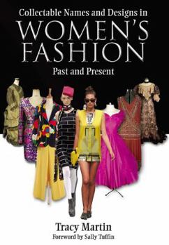 Hardcover Collectable Names and Designs in Women's Fashion: Past and Present Book