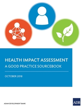 Paperback Health Impact Assessment: A Good Practice Sourcebook Book