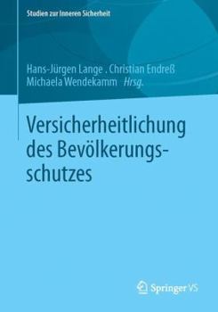 Paperback Versicherheitlichung Des Bevölkerungsschutzes [German] Book