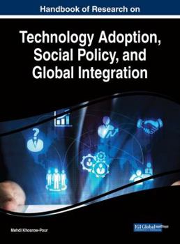 Hardcover Handbook of Research on Technology Adoption, Social Policy, and Global Integration Book