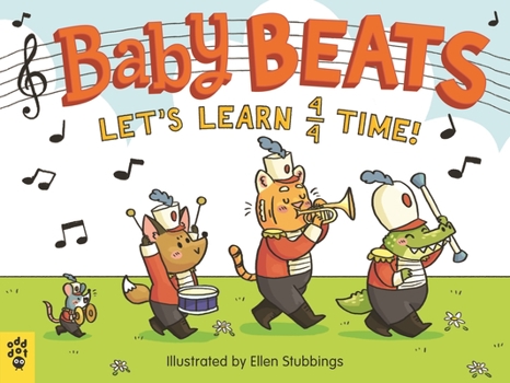 Baby Beats: Let's Learn 4/4 Time! - Book  of the Baby Beats
