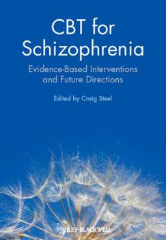 Paperback CBT for Schizophrenia: Evidence-Based Interventions and Future Directions Book