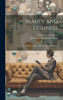 Hardcover Beauty and Ugliness: And Other Studies in Psychological Aesthetics Book