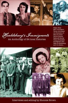 Paperback Healdsburg's Immigrants: An Anthology of 24 Local Histories Book