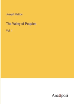 Paperback The Valley of Poppies: Vol. 1 Book