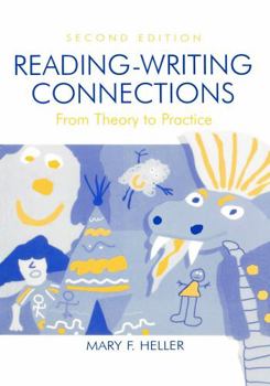 Paperback Reading-Writing Connections: From Theory to Practice Book