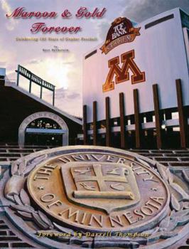 Hardcover Maroon & Gold Forever: Celebrating 125 Years of Gopher Football Book