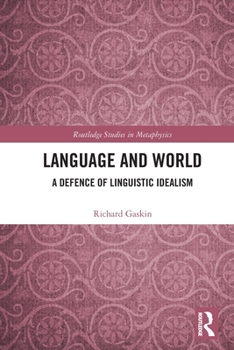 Paperback Language and World: A Defence of Linguistic Idealism Book