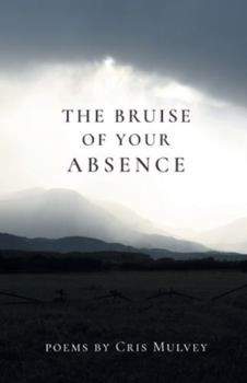 Paperback The Bruise of Your Absence Book