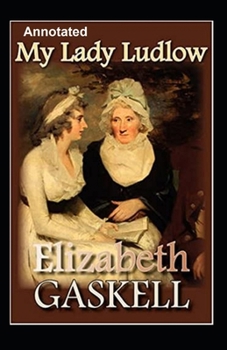 Paperback My Lady Ludlow Anotated Book