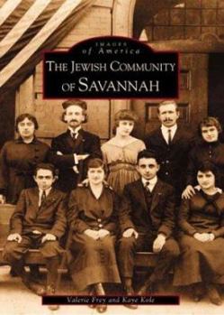 The Jewish Community of Savannah (Images of America: Georgia) - Book  of the Images of America: Georgia