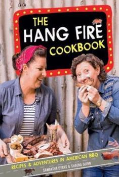 Hardcover The Hang Fire Cookbook Book
