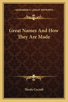 Paperback Great Names And How They Are Made Book