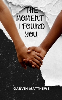 Paperback The Moment I Found you Book