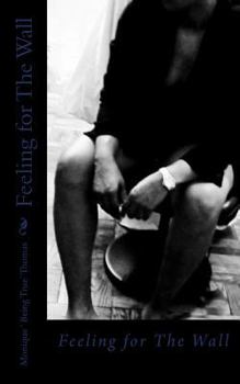 Paperback Feeling for The Wall Book