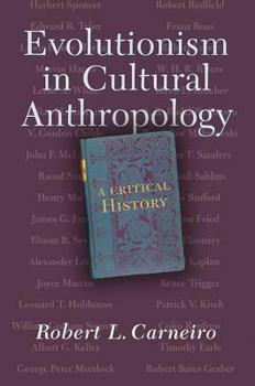 Paperback Evolutionism In Cultural Anthropology: A Critical History Book