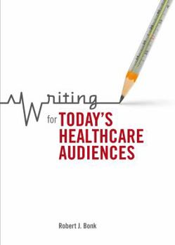 Paperback Writing for Today's Healthcare Audiences Book
