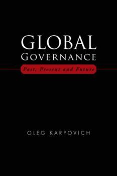 Paperback Global Governance: Past, Present and Future Book