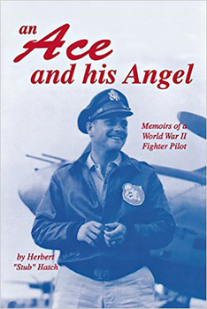 Paperback An Ace and His Angel: Memoirs of a WWII Fighter Pilot Book