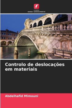 Controlo de deslocações em materiais (Portuguese Edition)