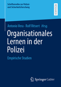 Paperback Organisationales Lernen in Der Polizei: Empirische Studien [German] Book