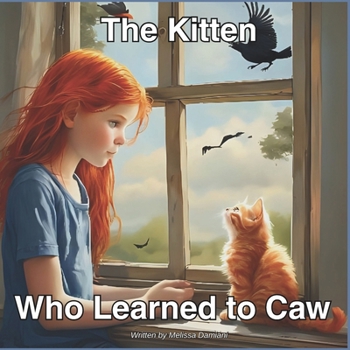 Paperback The Kitten Who Learned to Caw Book