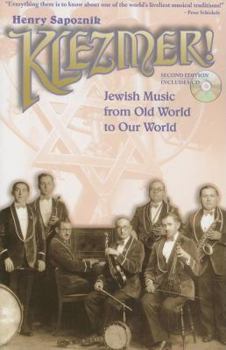 Klezmer! Jewish Music From Old World To Our World