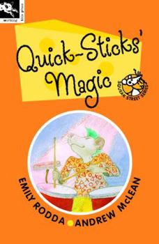 Quick-sticks' Magic - Book #6 of the Squeak Street Stories