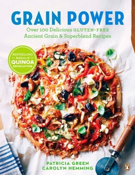Paperback Grain Power: Over 100 Delicious Gluten-Free Ancient Grain & Superblend Recipe: A Cookbook Book