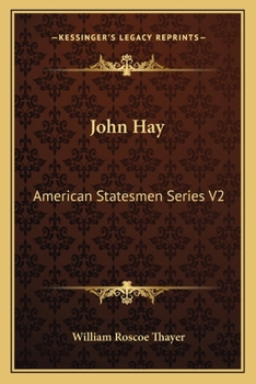 Paperback John Hay: American Statesmen Series V2 Book