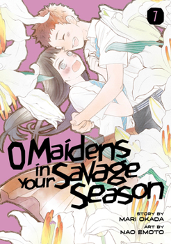 Paperback O Maidens in Your Savage Season 7 Book