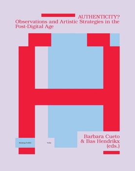 Paperback Authenticity?: Observations and Artistic Strategies in the Post-Digital Age Book