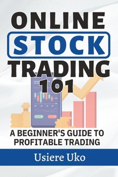 Paperback Online Stock Trading 101: A Beginner's Guide to Profitable Trading Book