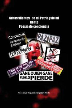 Paperback Gritos silentes de mi Patria y de mi Gente: Poesía de protesta social [Spanish] Book