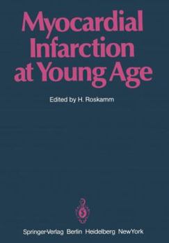 Paperback Myocardial Infarction at Young Age: International Symposium Held in Bad Krozingen January 30 and 31, 1981 Book
