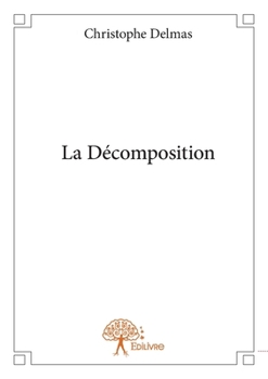 Paperback La Décomposition [French] Book