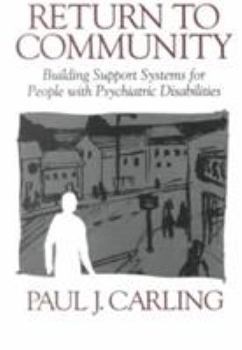 Paperback Return to Community: Building Support Systems for People with Psychiatric Disabilities Book