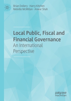 Paperback Local Public, Fiscal and Financial Governance: An International Perspective Book