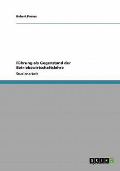 Paperback Führung als Gegenstand der Betriebswirtschaftslehre [German] Book