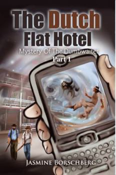 Paperback The Dutch Flat Hotel: Mystery of the Dumbwaiter Book