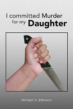 Paperback I Committed Murder for My Daughter Book