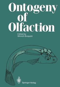 Paperback Ontogeny of Olfaction: Principles of Olfactory Maturation in Vertebrates Book