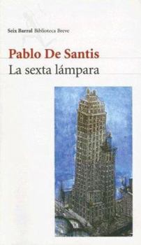 Paperback La Sexta Lampara (Seix Barral Biblioteca Breve) (Spanish Edition) [Spanish] Book