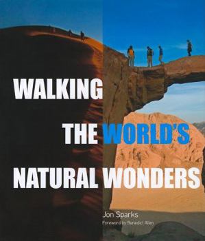 Hardcover Walking the World's Natural Wonders Book