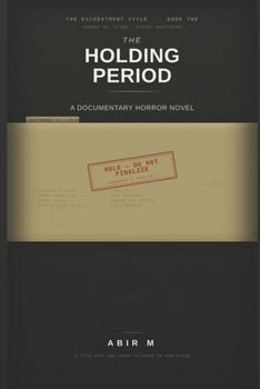 Paperback The Holding Period: A Documentary Horror Novel Book