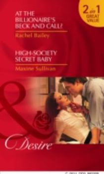 Paperback At the Billionaire's Beck and Call?. Rachel Bailey. High-Society Secret Baby Book