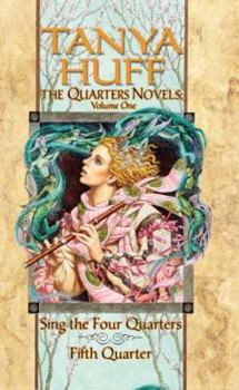The Quarters Novels: Volume I (Omnibus: Sing the Four Quarters / Fifth Quarter) - Book  of the Quarters