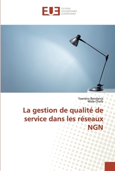 Paperback La gestion de qualité de service dans les réseaux NGN [French] Book