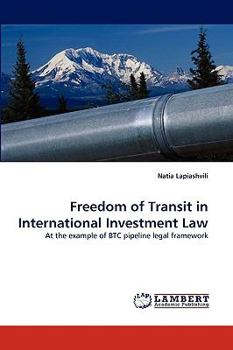 Paperback Freedom of Transit in International Investment Law Book