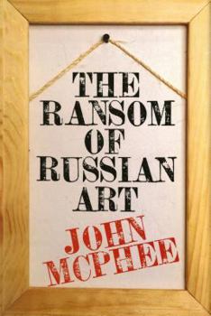 Hardcover The Ransom of Russian Art Book